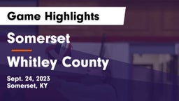 Somerset  vs Whitley County  Game Highlights - Sept. 24, 2023