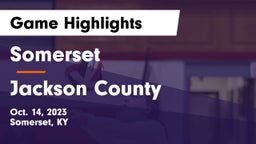 Somerset  vs Jackson County  Game Highlights - Oct. 14, 2023