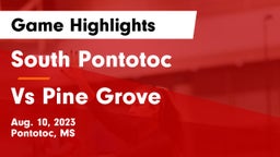 South Pontotoc  vs Vs Pine Grove Game Highlights - Aug. 10, 2023