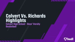 Highlight of Calvert Vs. Richards Highlights