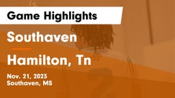 Southaven  vs Hamilton, Tn Game Highlights - Nov. 21, 2023