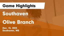 Southaven  vs Olive Branch  Game Highlights - Dec. 15, 2023