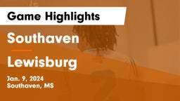 Southaven  vs Lewisburg  Game Highlights - Jan. 9, 2024