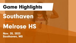 Southaven  vs Melrose HS Game Highlights - Nov. 20, 2023