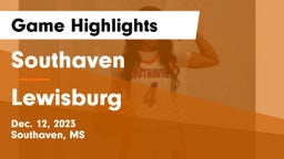 Southaven  vs Lewisburg  Game Highlights - Dec. 12, 2023