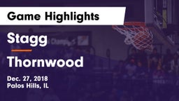 Stagg  vs Thornwood  Game Highlights - Dec. 27, 2018