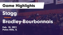 Stagg  vs Bradley-Bourbonnais  Game Highlights - Feb. 18, 2021