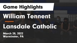 William Tennent  vs Lansdale Catholic Game Highlights - March 28, 2022