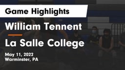 William Tennent  vs La Salle College  Game Highlights - May 11, 2022