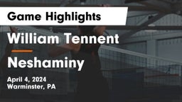 William Tennent  vs Neshaminy  Game Highlights - April 4, 2024