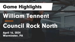 William Tennent  vs Council Rock North  Game Highlights - April 16, 2024