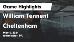 William Tennent  vs Cheltenham  Game Highlights - May 6, 2024