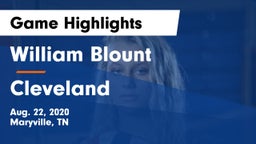 William Blount  vs Cleveland  Game Highlights - Aug. 22, 2020