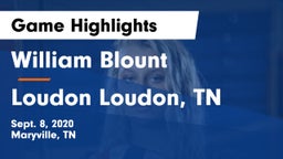 William Blount  vs Loudon  Loudon, TN Game Highlights - Sept. 8, 2020