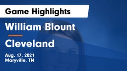 William Blount  vs Cleveland  Game Highlights - Aug. 17, 2021