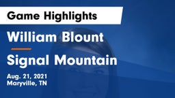William Blount  vs Signal Mountain  Game Highlights - Aug. 21, 2021