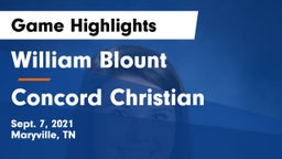William Blount  vs Concord Christian  Game Highlights - Sept. 7, 2021