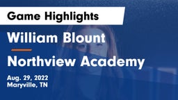 William Blount  vs Northview Academy Game Highlights - Aug. 29, 2022