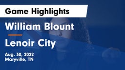 William Blount  vs Lenoir City  Game Highlights - Aug. 30, 2022