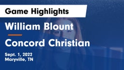 William Blount  vs Concord Christian  Game Highlights - Sept. 1, 2022