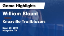 William Blount  vs Knoxville Trailblazers Game Highlights - Sept. 22, 2022