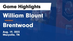 William Blount  vs Brentwood  Game Highlights - Aug. 19, 2023