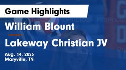 William Blount  vs Lakeway Christian JV Game Highlights - Aug. 14, 2023