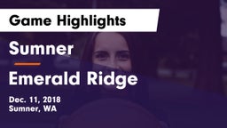 Sumner  vs Emerald Ridge  Game Highlights - Dec. 11, 2018