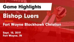 Bishop Luers  vs Fort Wayne Blackhawk Christian Game Highlights - Sept. 10, 2019
