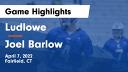 Ludlowe  vs Joel Barlow  Game Highlights - April 7, 2022