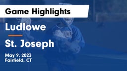 Ludlowe  vs St. Joseph  Game Highlights - May 9, 2023