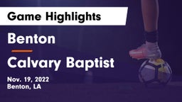 Benton  vs Calvary Baptist Game Highlights - Nov. 19, 2022