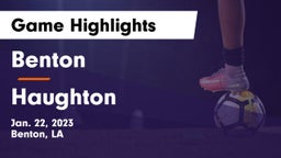 Benton  vs Haughton Game Highlights - Jan. 22, 2023