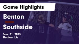 Benton  vs Southside Game Highlights - Jan. 31, 2023