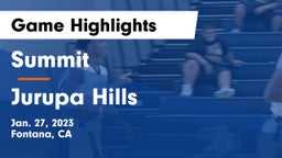 Summit  vs Jurupa Hills  Game Highlights - Jan. 27, 2023