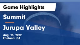 Summit  vs Jurupa Valley Game Highlights - Aug. 25, 2022