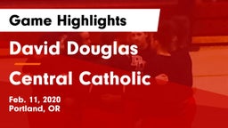 David Douglas  vs Central Catholic  Game Highlights - Feb. 11, 2020