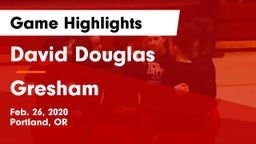 David Douglas  vs Gresham  Game Highlights - Feb. 26, 2020
