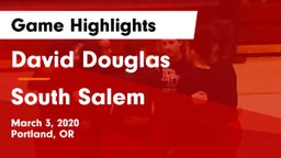 David Douglas  vs South Salem Game Highlights - March 3, 2020