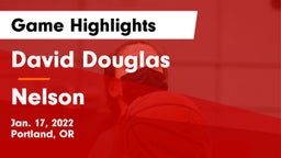David Douglas  vs Nelson  Game Highlights - Jan. 17, 2022
