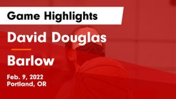 David Douglas  vs Barlow  Game Highlights - Feb. 9, 2022