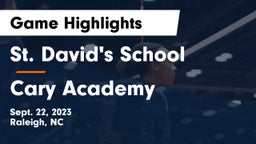 St. David's School vs Cary Academy Game Highlights - Sept. 22, 2023