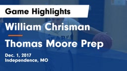William Chrisman  vs Thomas Moore Prep Game Highlights - Dec. 1, 2017