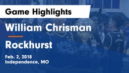 William Chrisman  vs Rockhurst  Game Highlights - Feb. 2, 2018