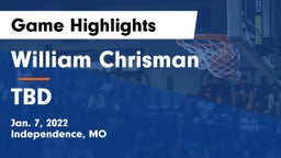 William Chrisman  vs TBD Game Highlights - Jan. 7, 2022