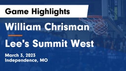 William Chrisman  vs Lee's Summit West  Game Highlights - March 3, 2023