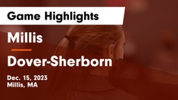 Millis  vs Dover-Sherborn  Game Highlights - Dec. 15, 2023