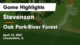 Stevenson  vs Oak Park-River Forest  Game Highlights - April 15, 2023