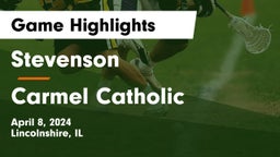 Stevenson  vs Carmel Catholic  Game Highlights - April 8, 2024
