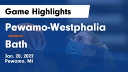 Pewamo-Westphalia  vs Bath  Game Highlights - Jan. 20, 2022